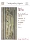 DUPRE: Works for Organ, Vol. 13
